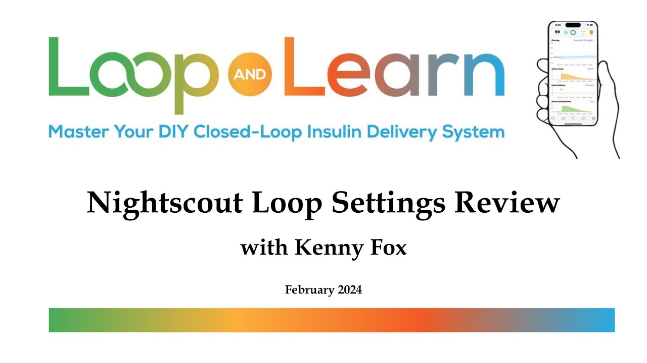 Loop Settings Review in Nightscout with Kenny Fox #2