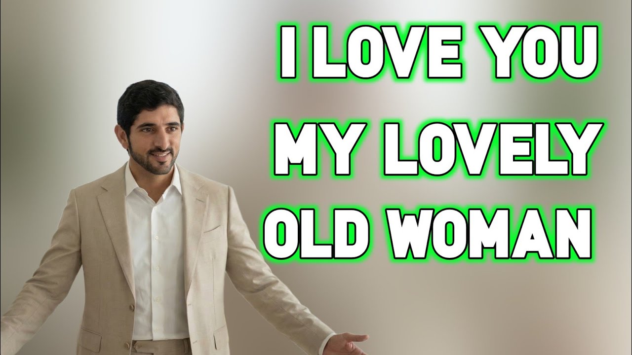 I Love you my lovely old woman | Sheikh Hamdan Fazza Poetry | Tribute by Fazza Poems Studio