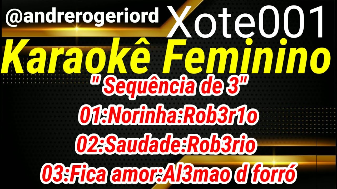 Norinha | Saudade | Fica Amor Alemao do forro Pot-pourri KARAOKE FEMININO