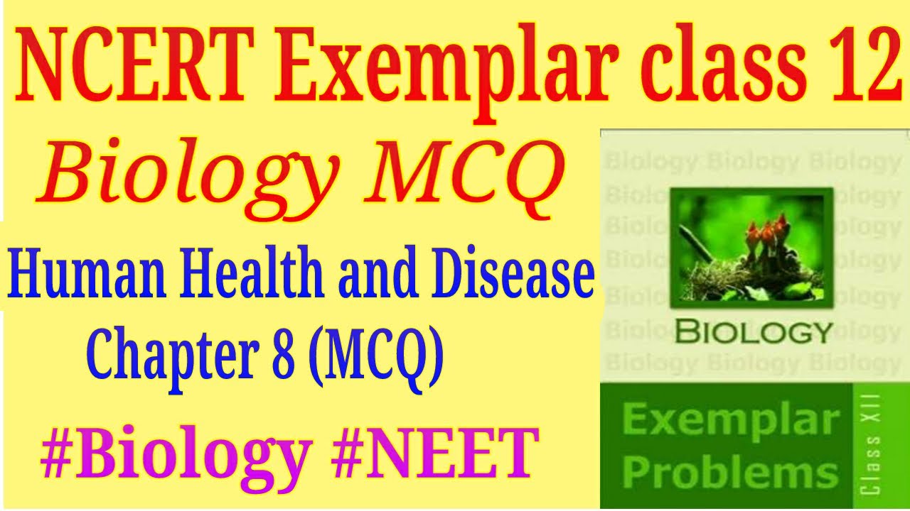 Human health and disease class 12 ncert exemplar mcq for NEET exam