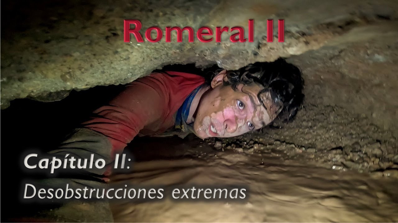 Romeral II (capítulo 2): Desobstrucciones extremas