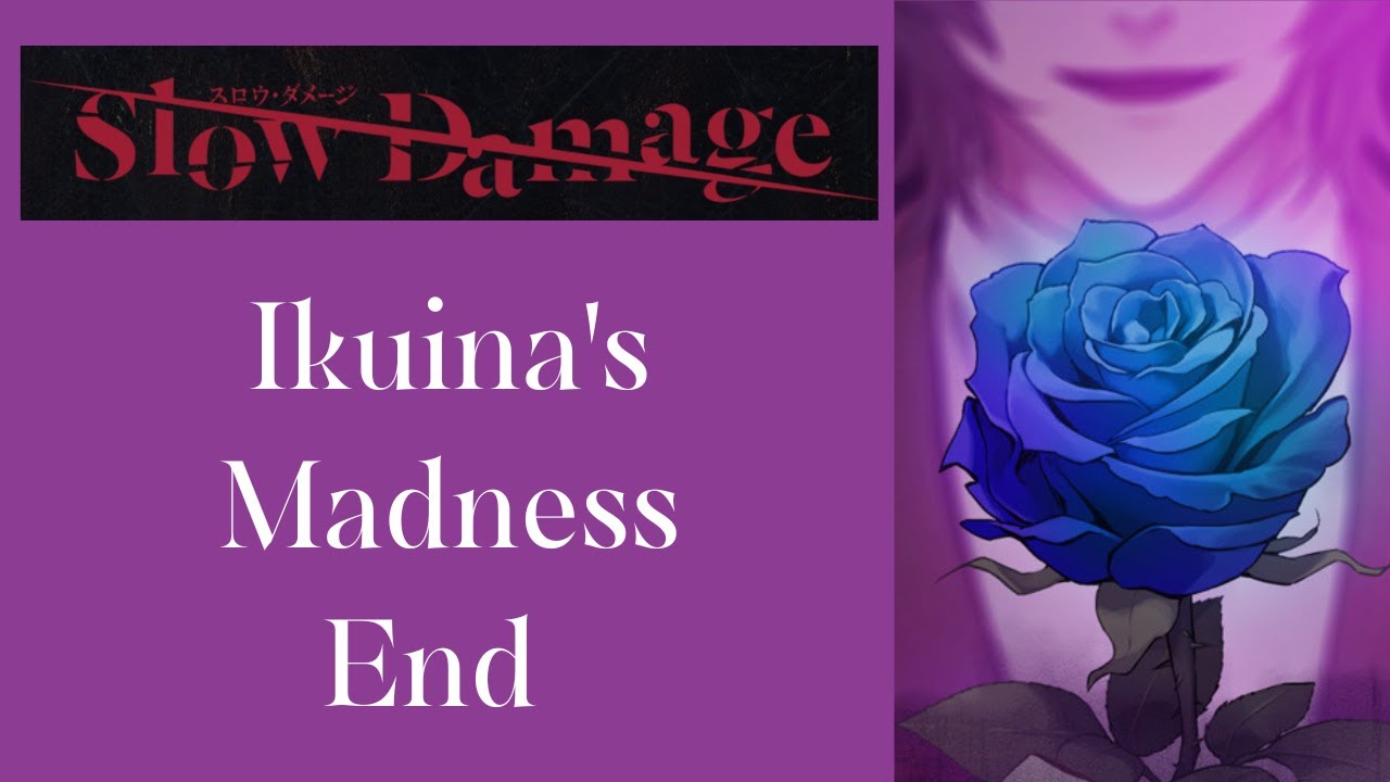 Ikuina's Madness Ending [Slow Damage]