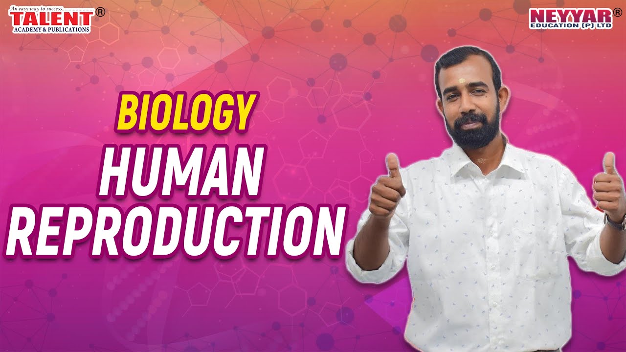 HUMAN REPRODUCTION  [Biology]  Important Facts for Kerala PSC Exams 2020