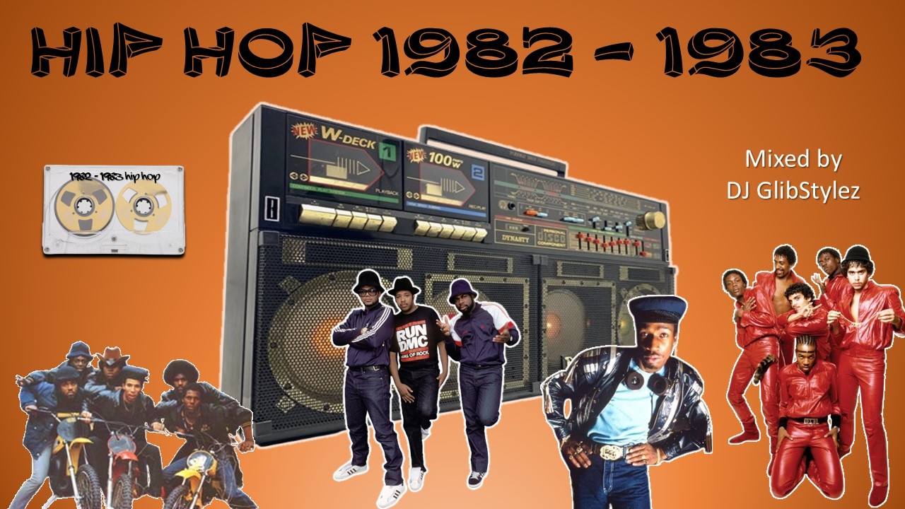 CLASSIC HIP HOP 1982 - 1983