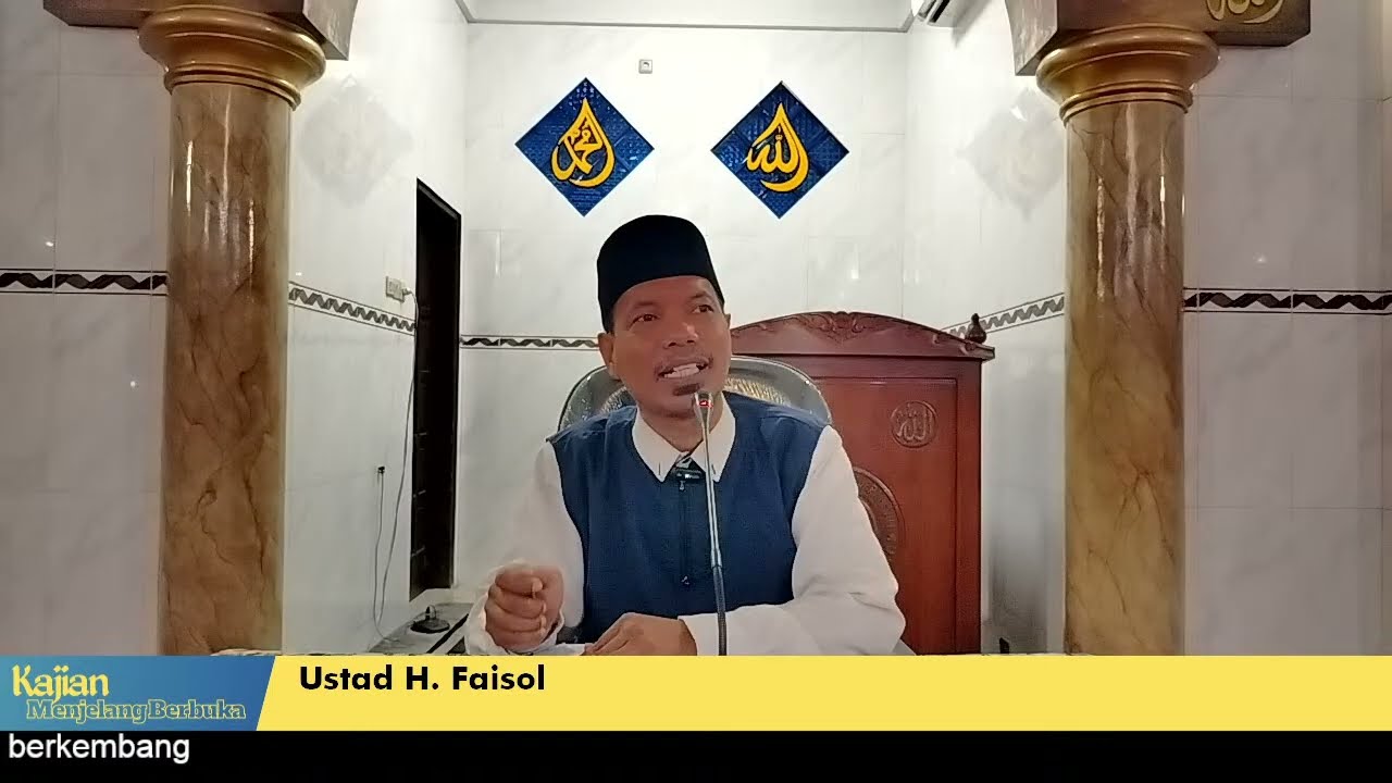 Kajian Menjelang Berbuka bersama Ustad H. Faisol - Masjid Besar Fathurrahman