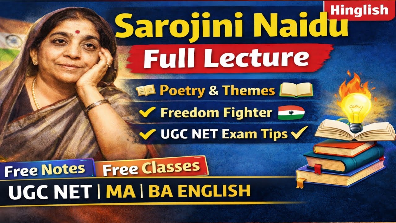 Sarojini Naidu Complete Lecture | Poetry, Style & UGC NET Notes | MA BA English