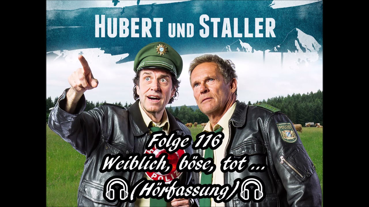 Hubert und Staller - Folge 116 - Weiblich, böse, tot...🎧(Hörfassung)🎧