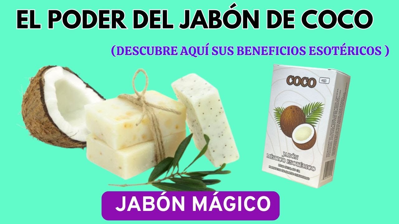 JABÓN MÁGICO🥥El poder Del Jabón de Coco🤩(Descubre aquí sus beneficios esotéricos )