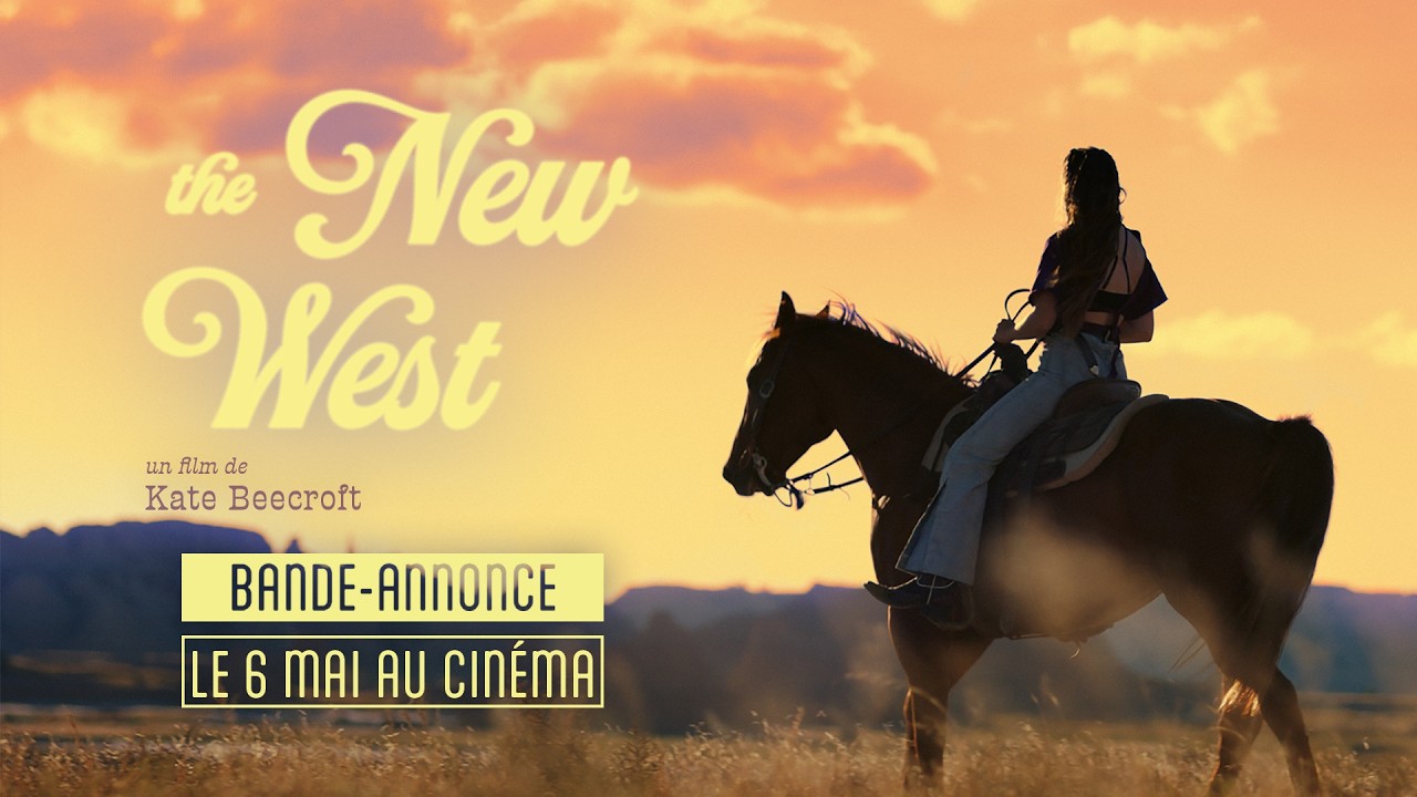 THE NEW WEST de Kate Beecroft - Bande-annonce - au cin&eacute;ma le 06 mai 2026