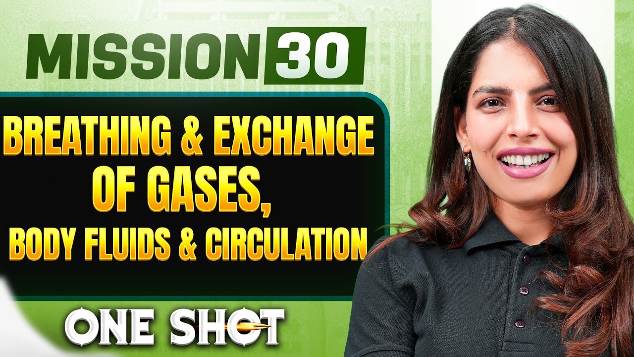 BREATHING & EXCHANGE OF GASES + BODY FLUIDS in ONE SHOT || All Concepts, Tricks & PYQs || NEET 2026