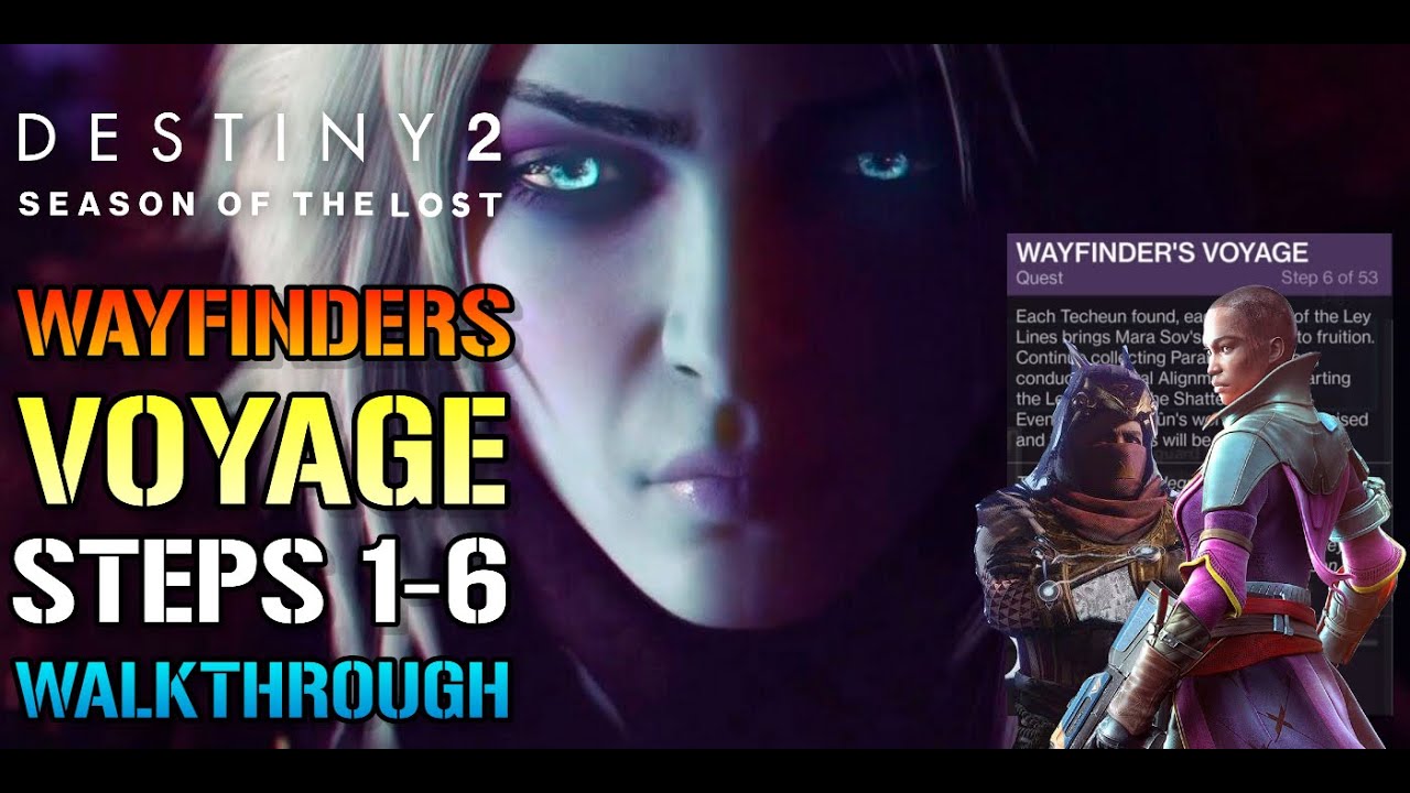 Destiny 2: Wayfinder's Voyage Steps 1-6 FULL Walkthrough (Season Of The Lost)