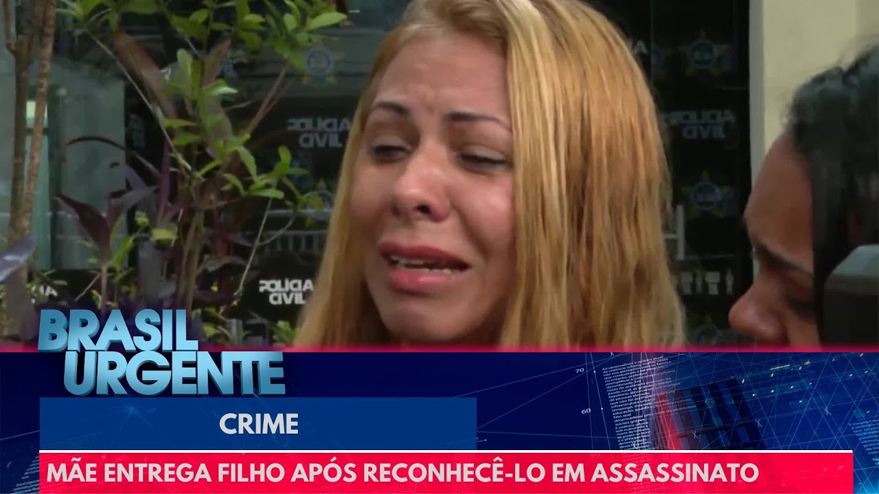 M&atilde;e entrega o pr&oacute;prio filho ap&oacute;s reconhec&ecirc;-lo em assassinato | Brasil Urgente
