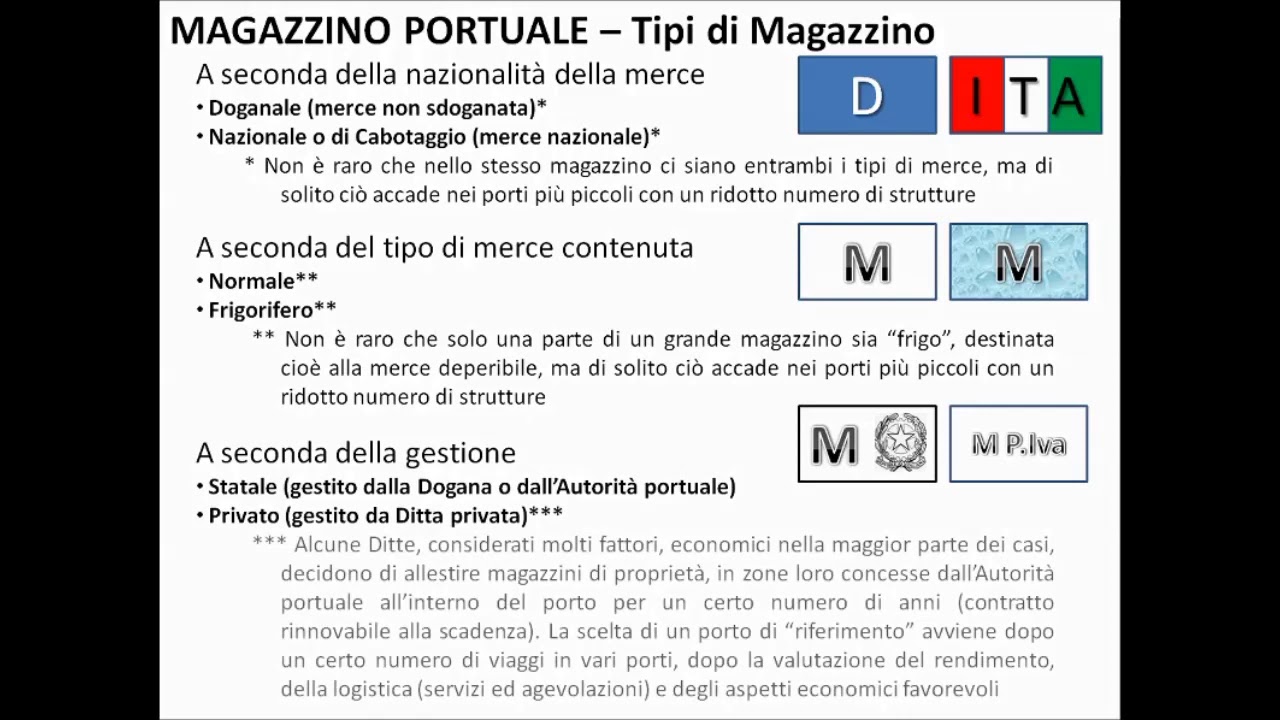 Logistica portuale - Lezione n°17   Il Magazzino portuale Doganale e di Cabotaggio