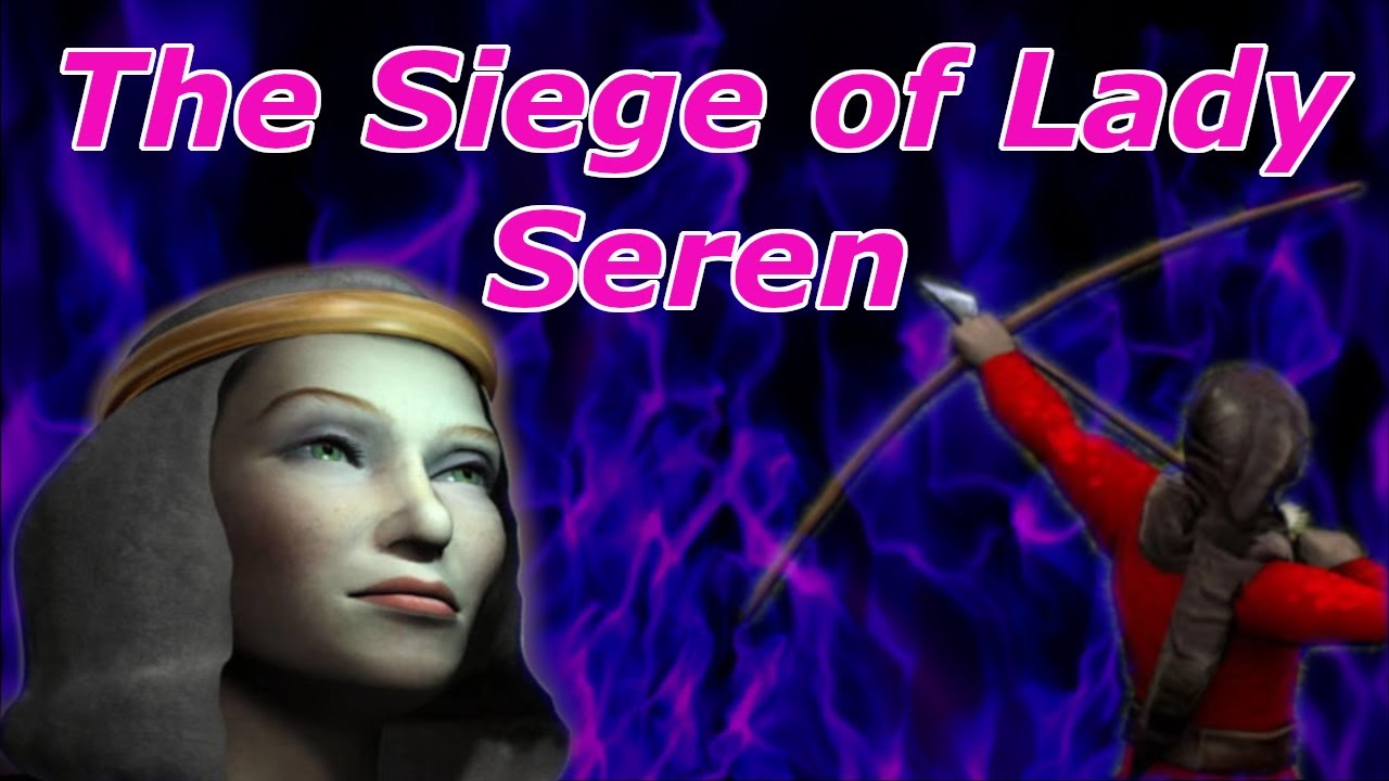 Siege of Lady Seren - Stronghold 2
