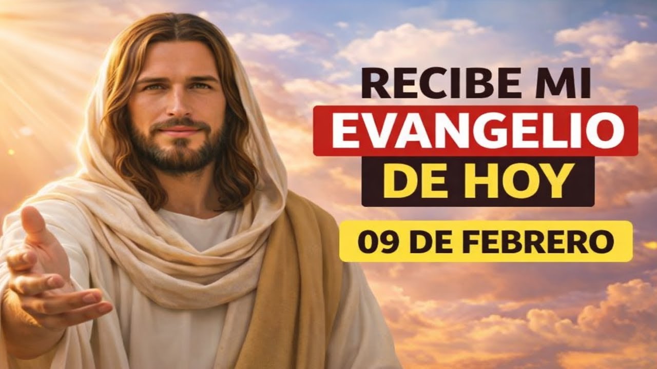 EVANGELIO DIARIO DE HOY 09 DE FEBRERO | Jesús sana a los que lo tocan con fe | Reflexión y oración