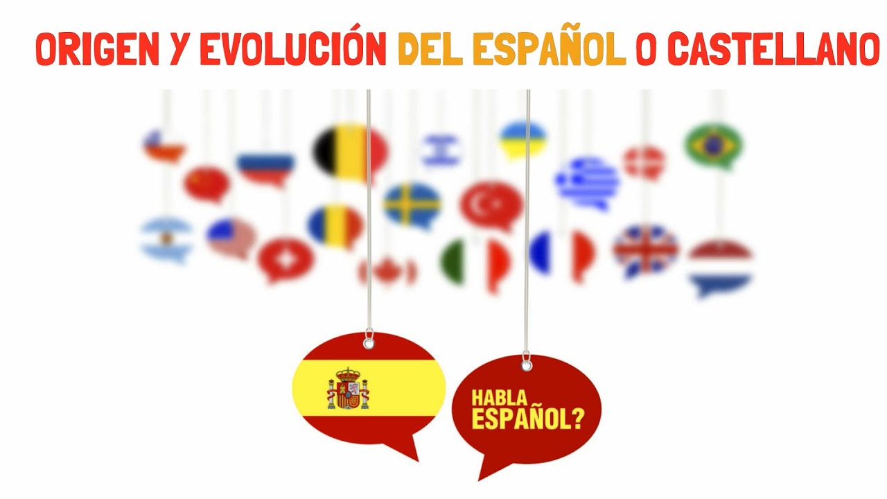 ORIGEN Y EVOLUCIÓN DEL ESPAÑOL O CASTELLANO