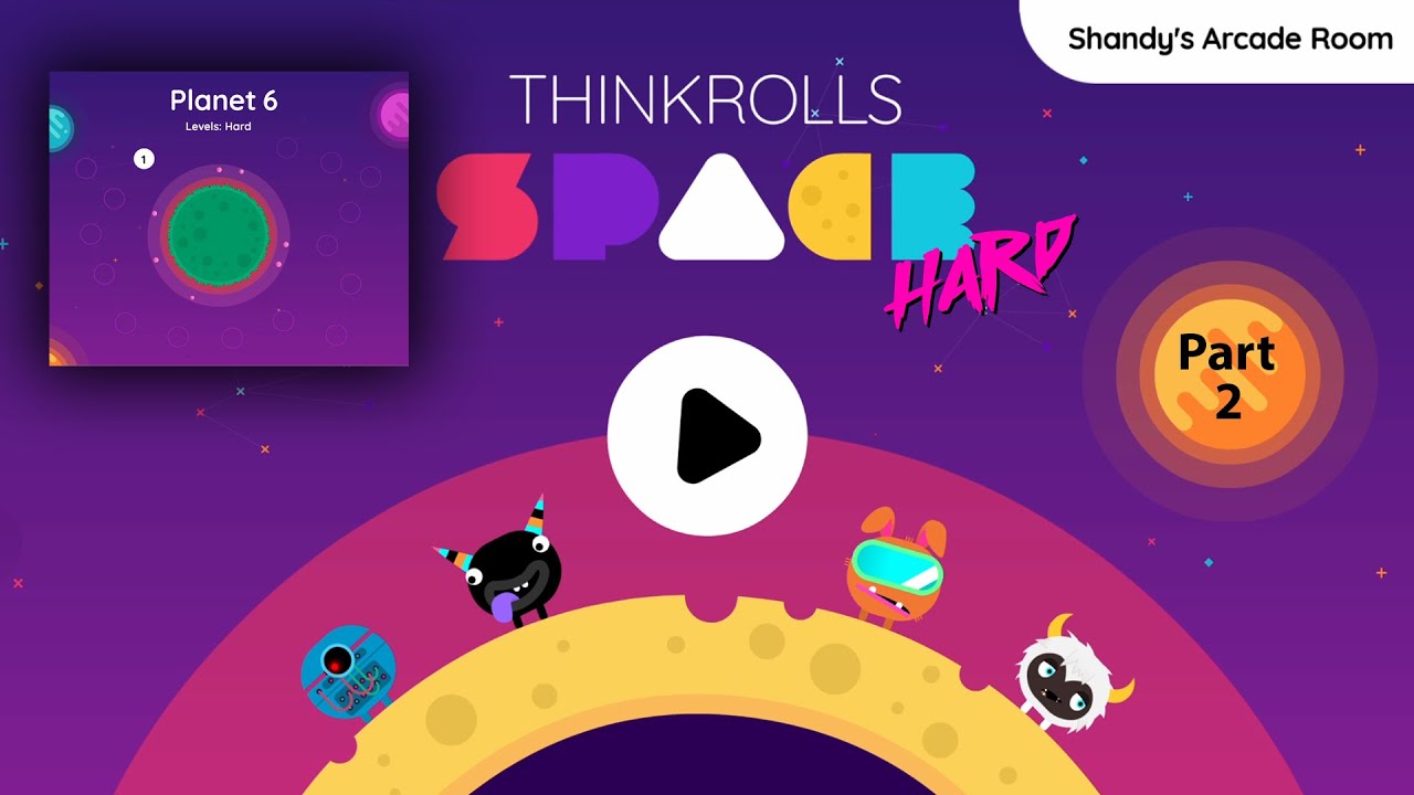 THINKROLLS Space: Planet 6, Pt. 2 - Gameplay ALL LEVELS on Hard | Android and iOS