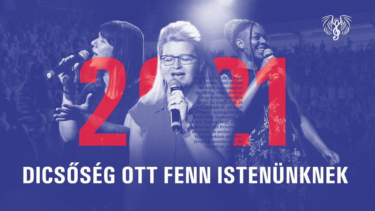 Dics-Suli 2021 - Dicsőség ott fenn Istenünknek