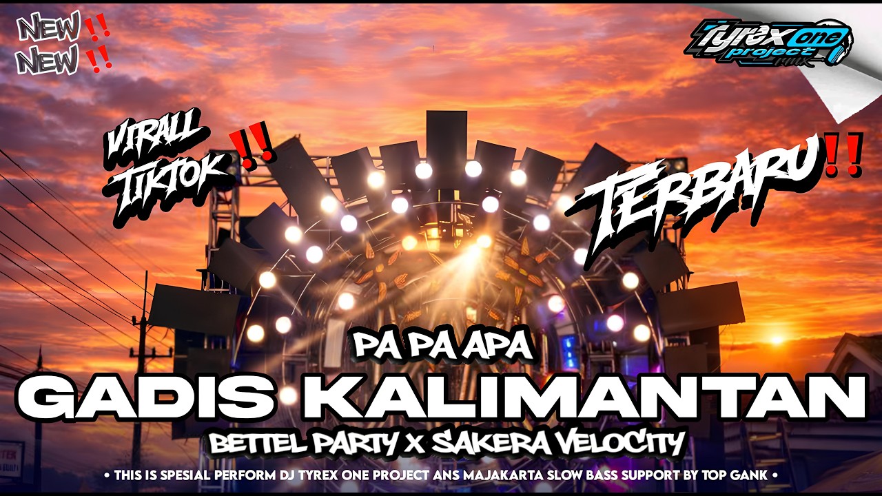 DJ P P APA - GADIS MANIS KALIMANTAN VIRAL TIKTOK STLYE BASS BETTEL PARTY X SAKERA VELOCITY