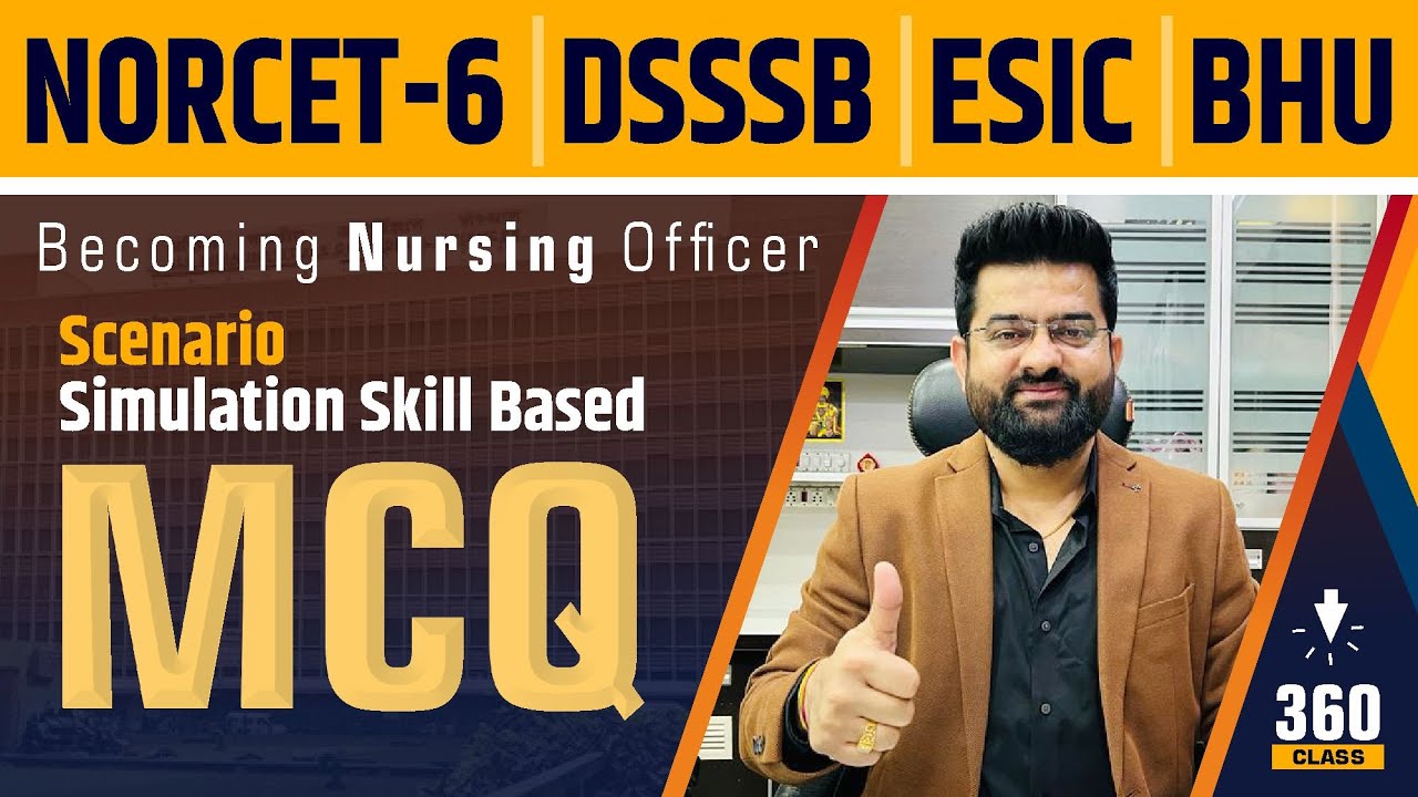 Scenario/Simulation Skill | Practice Based MCQ #360 NORCET | DSSSB | ESIC | BHU | By Akki sir