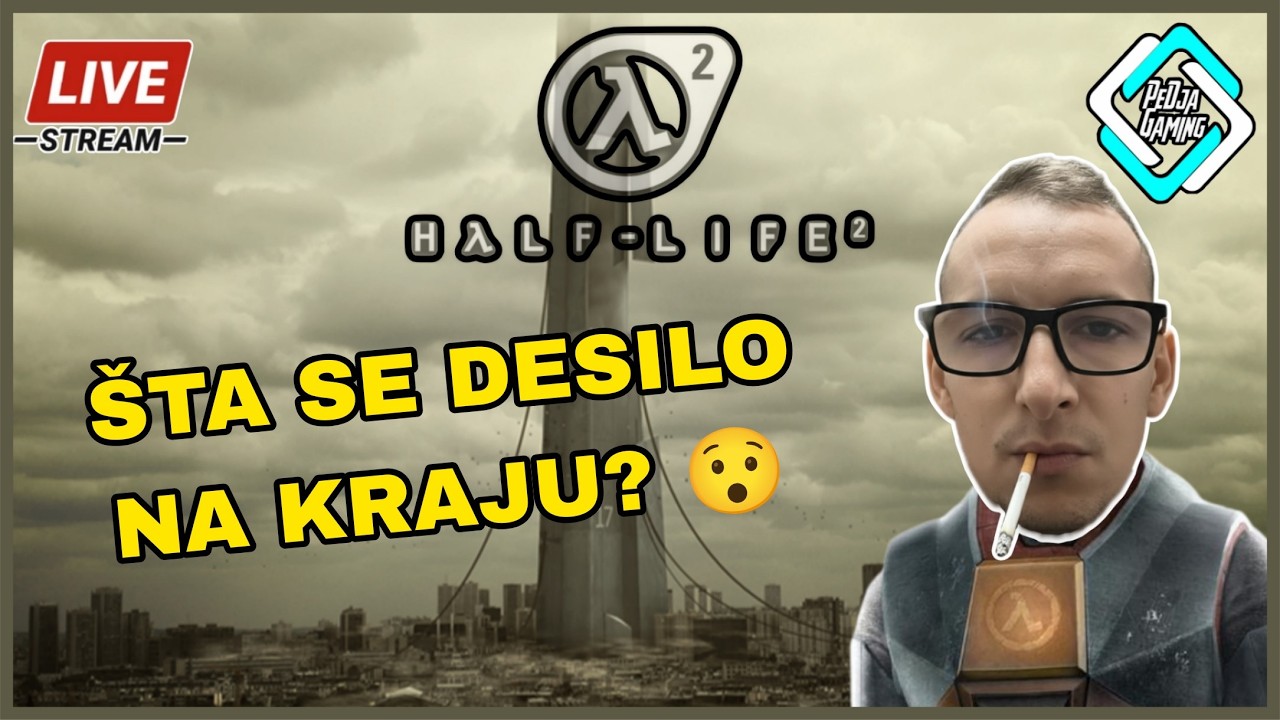 🔴IDEMO DO KRAJA - Half-Life 2 - EP 5 - PROTOK UZIVO🔴