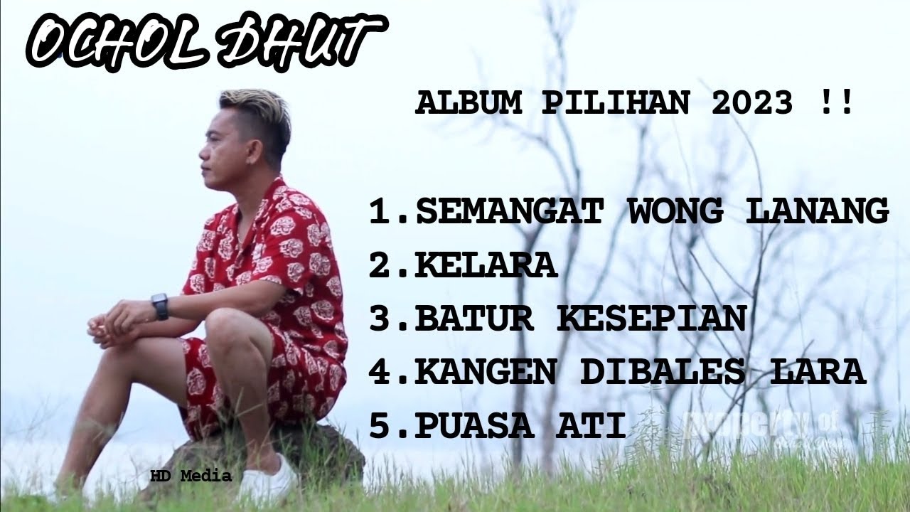 FULL LAGU PILIHAN 2023! SEMANGAT WONG LANANG - versi OCHOL DHUT