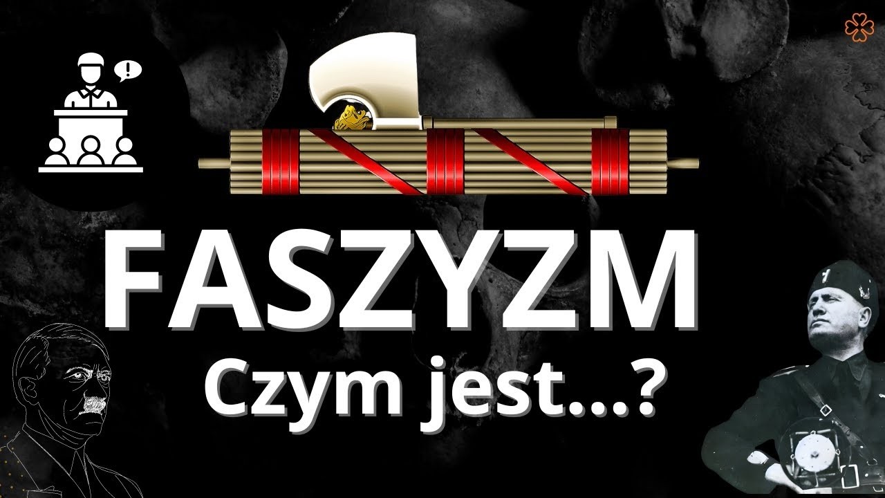 Czym jest Faszyzm?
