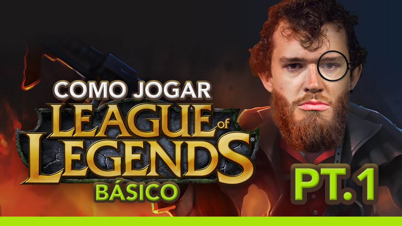 Como jogar League of Legends [Básico para iniciantes] - BJ