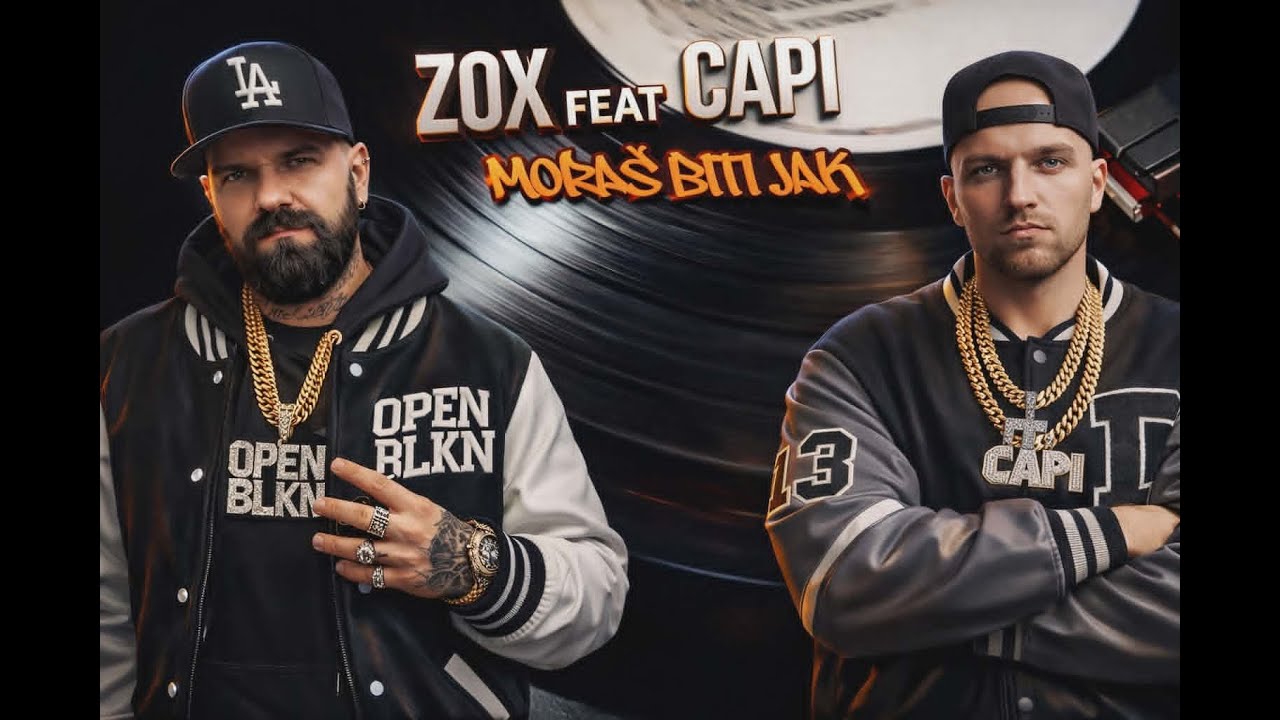 Zox EK ft. Capi - Mora&scaron; biti jak