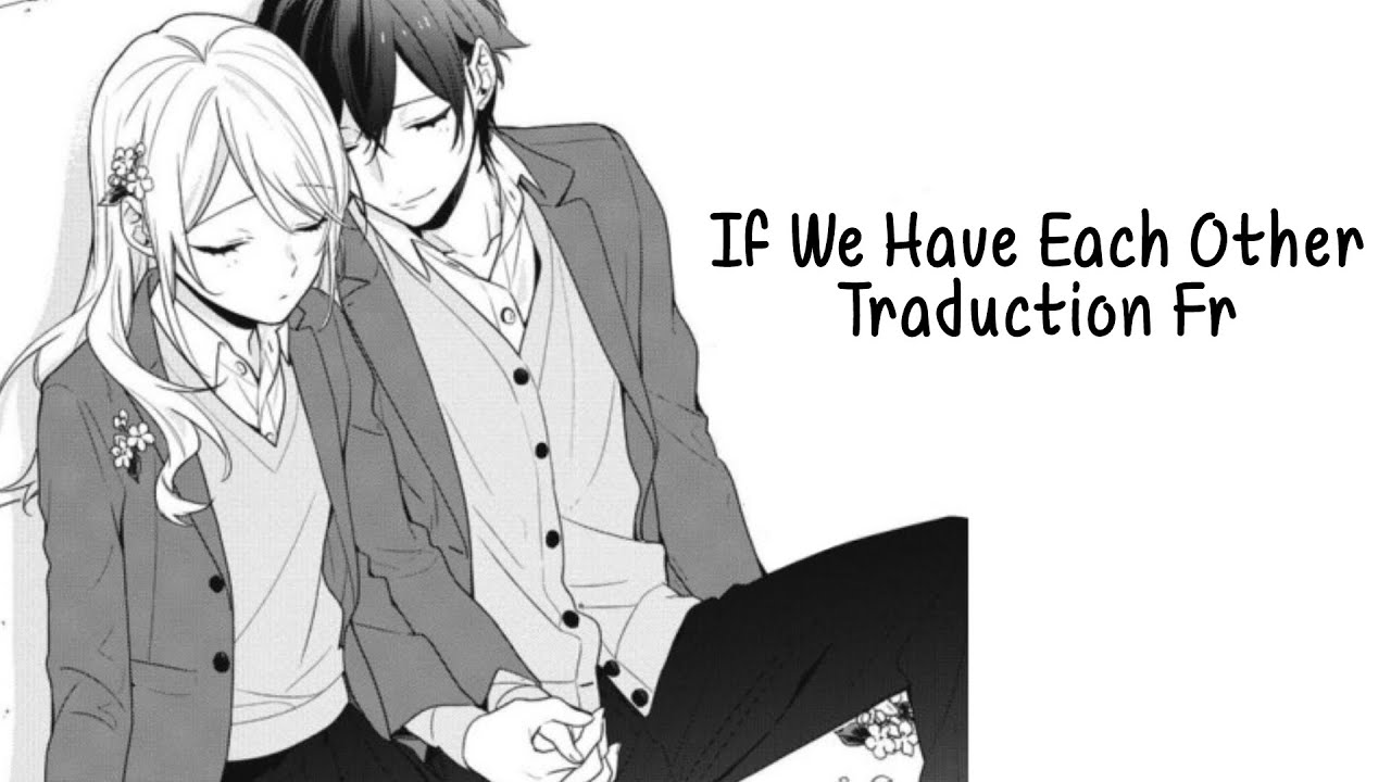 If we have each other - Traduction française