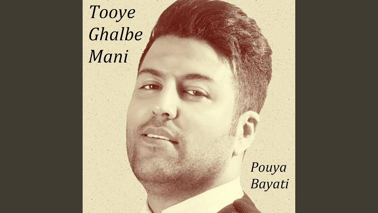 Tooye Ghalbe Mani