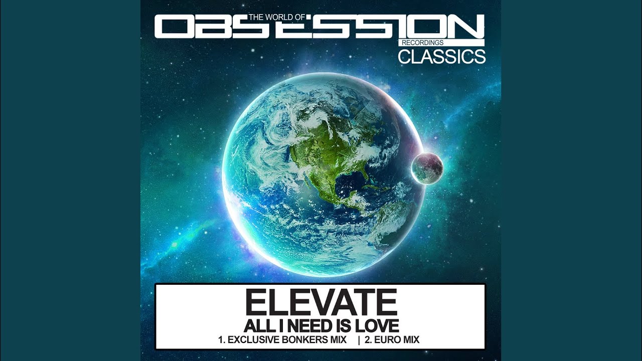 All I Need Is Love (Euro Mix)