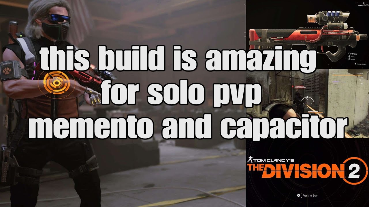 The division 2 best memento with the capacitor AR pvp build year 6 season 1 for solo
