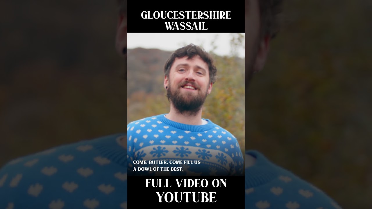 A #short Gloucestershire Wassail