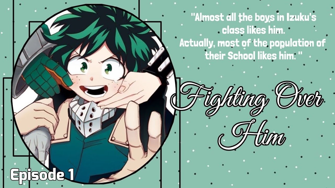 DEKUBOWL | Fighting Over Him | Ep1: See you all soon | MHA Texting Story