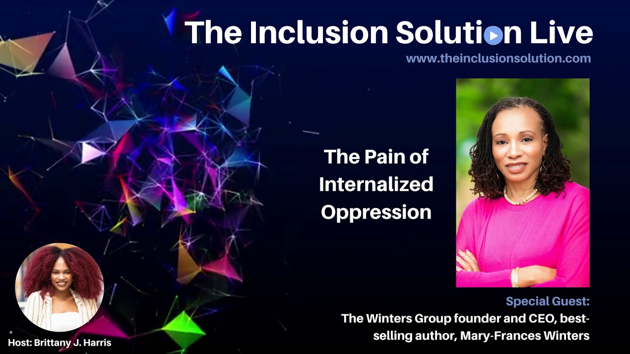 The Pain of Internalized Oppression with Mary Frances Winters