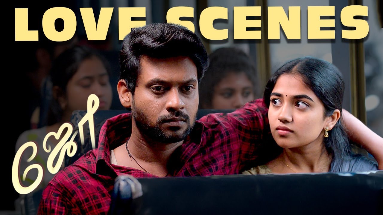 Joe love Scenes |When First Love Changes Everything – Joe’s Story| Rio Raj | Malavika Manoj