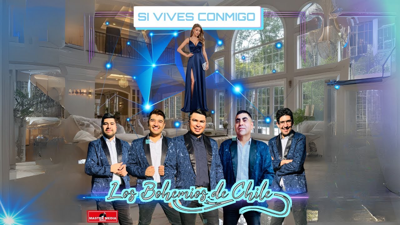 Los Bohemios de Chile - Si Vives Conmigo 🥂