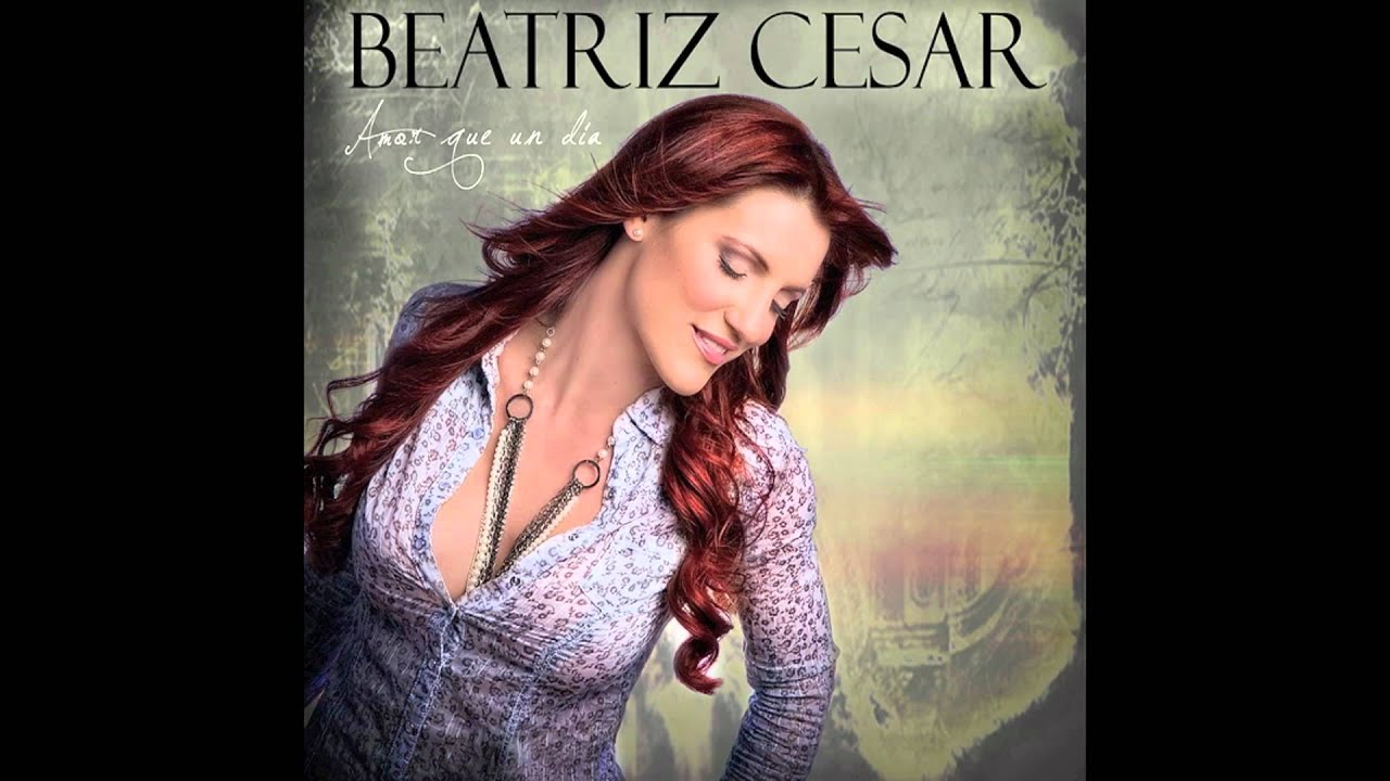 BEATRIZ CESAR Amor que un dia (Sacrificio de Mujer)