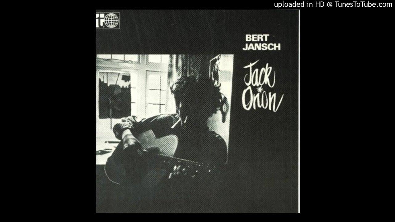 Bert Jansch - Jack Orion