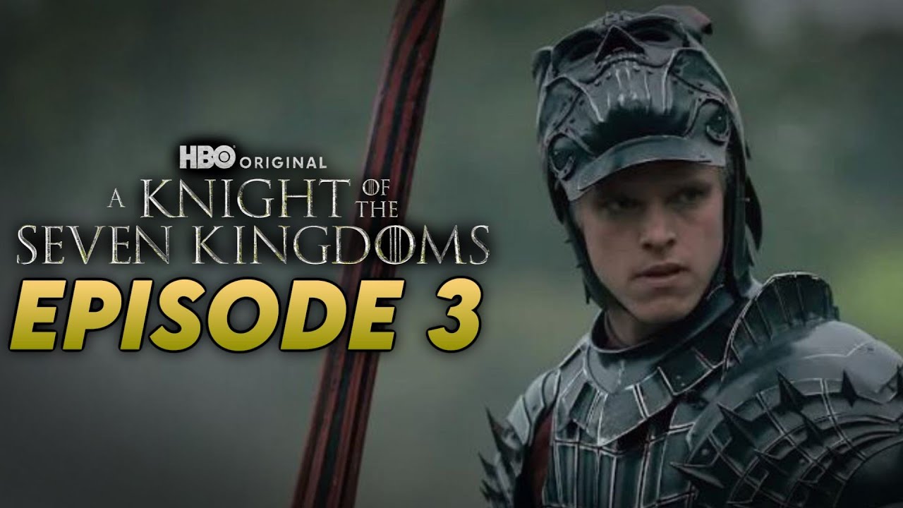 A Knight of the Seven Kingdoms - Episode 3 (After Episode Hangout and discussion)