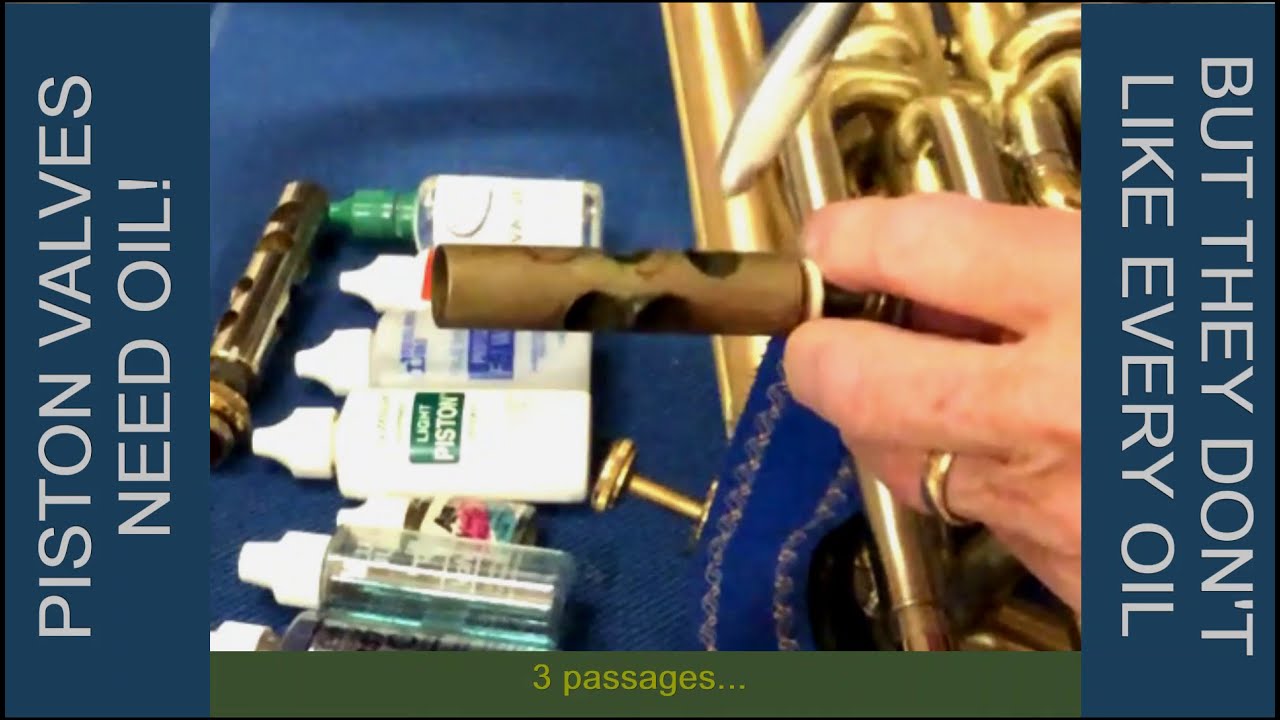 Valve Oils - It's Hard to Choose. Why? Trumpet, cornet, baritone horn, euphonium, tuba