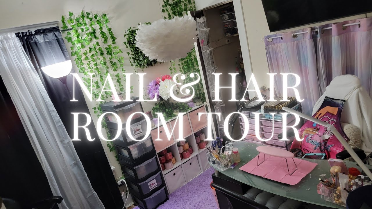 NAIL & HAIR ROOM TOUR