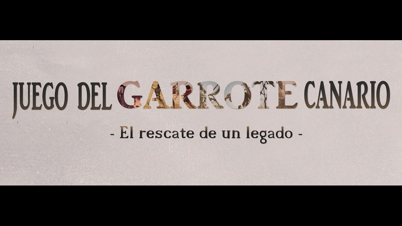 Documental Juego del Garrote Canario -  El rescate de un legado
