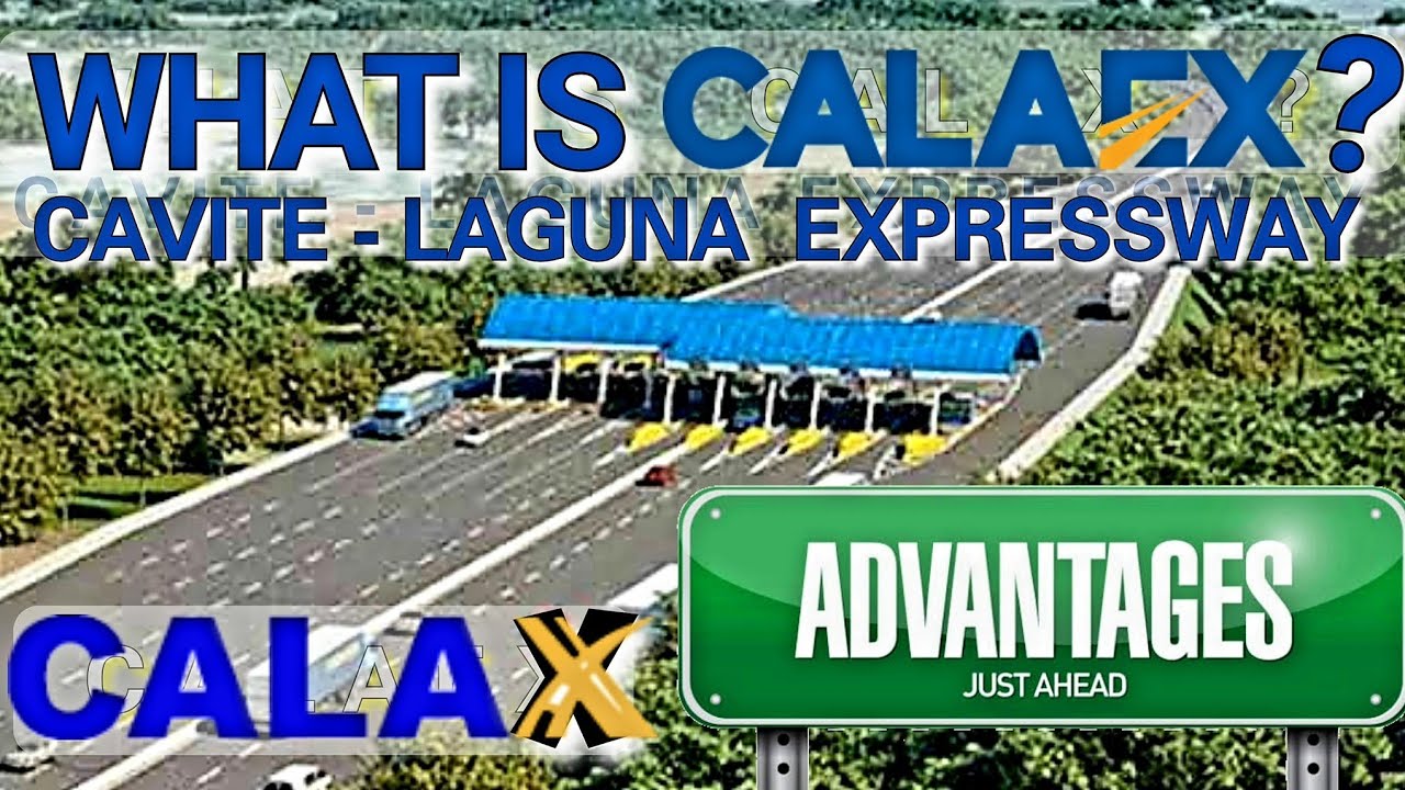 CALAX | CALAEX | CAVITE LAGUNA EXPRESSWAY | THE ADVANTAGE OF CALAX | WHAT IS CALAX?  | CALAX BENEFIT