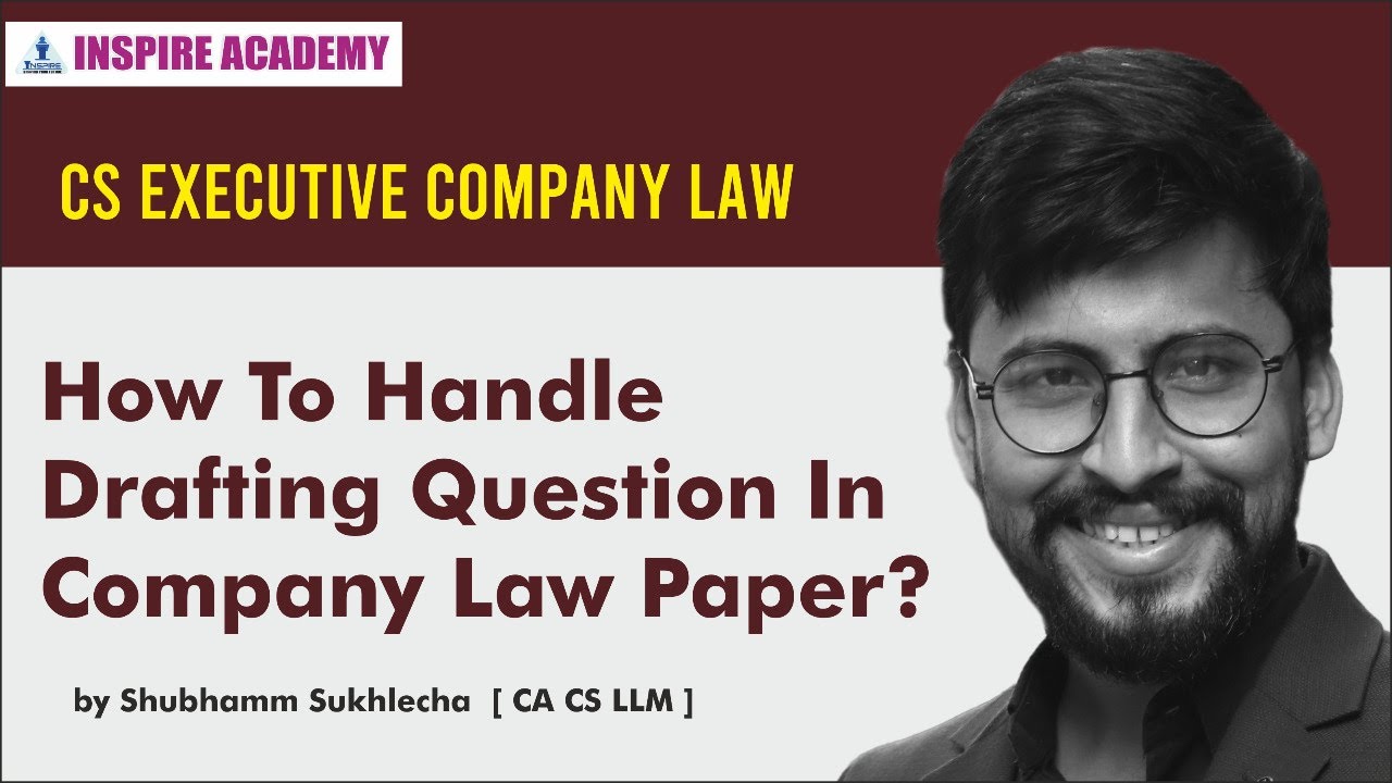 How to attempt drafting question || CS Executive || Company Law || by Shubhamm Sir