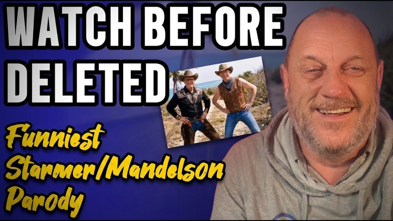 Parody Starmer, Mandelson & Epstein You Need To Watch Before Deleted