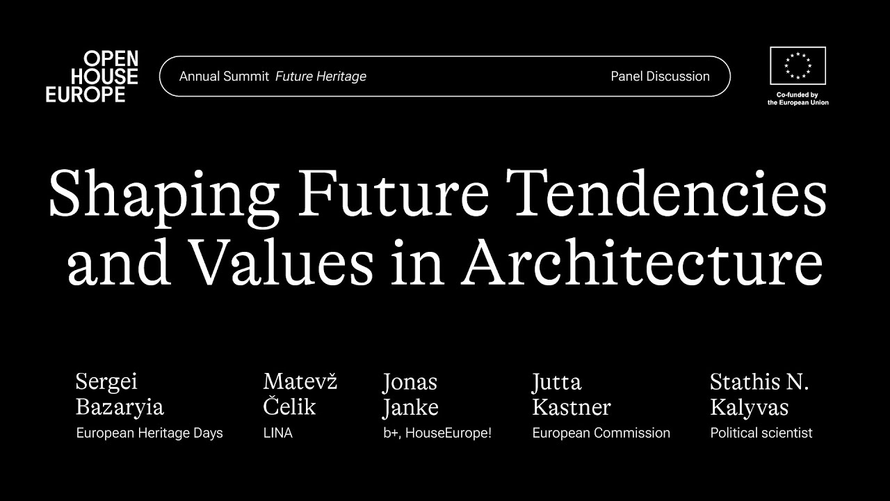 Shaping Future Tendencies and Values in Architecture | Presentations and Panel Discussion