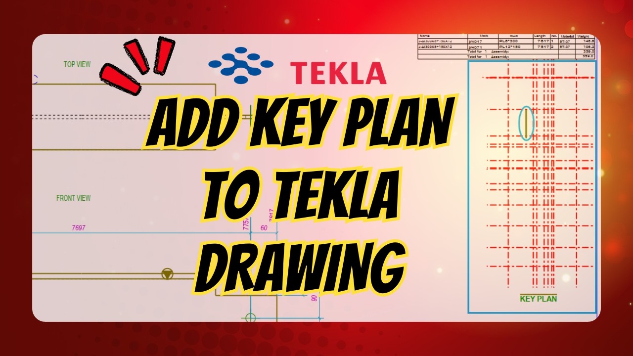 ADD KEY PLAN TO DRAWING IN TEKLA STRUCTURES
