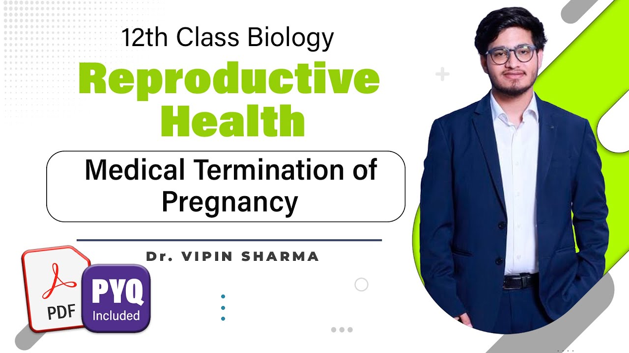 L3: Medical Termination of Pregnancy (MTP) | Reproductive Health | 12th Class Biology ft Vipin Sir